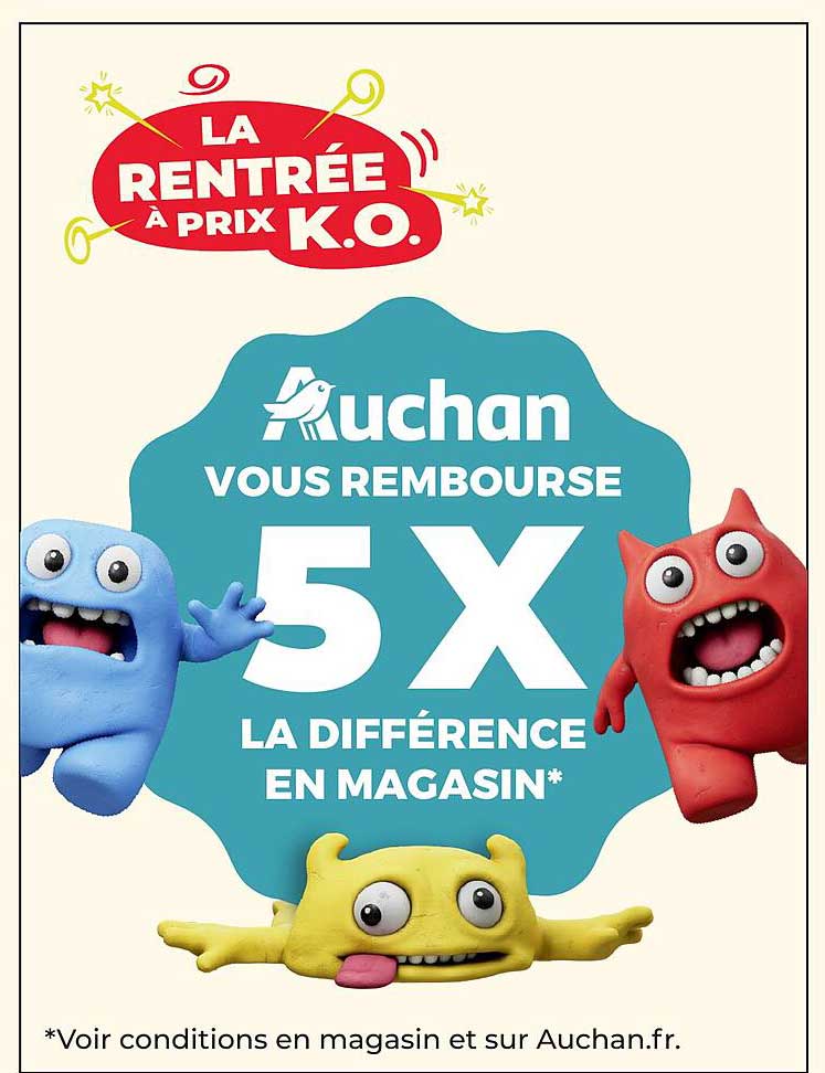 Auchan vous rembourse 5X la différence en magasin