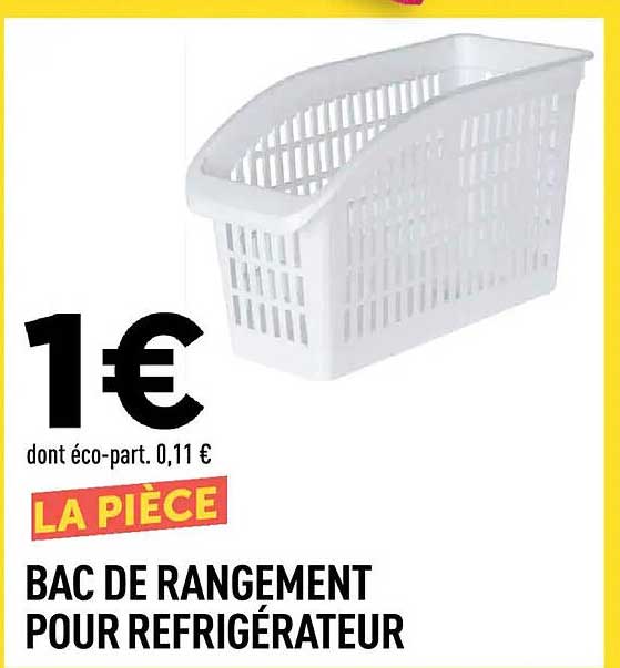 BAC DE RANGEMENT POUR RÉFRIGÉRATEUR