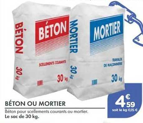 BÉTON OU MORTIER