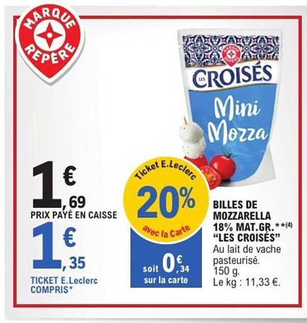 BILLES DE MOZZARELLA 18% MAT.GR. "LES CROISÉS"