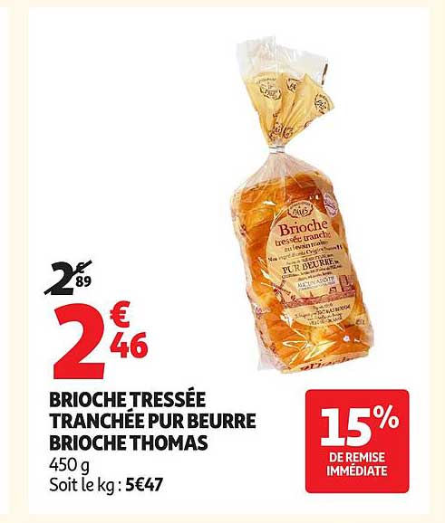 BRIOCHE TRESSÉE TRANCHÉE PUR BEURRE BRIOCHE THOMAS