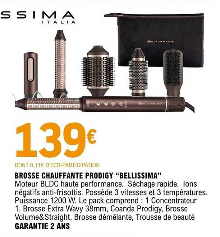 BROSSE CHAUFFANTE PRODIGY “BELLISSIMA”