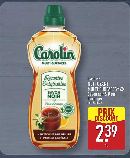 CAROLIN NETTOYANT MULTI-SURFACES* Savon noir & fleur d'oranger.