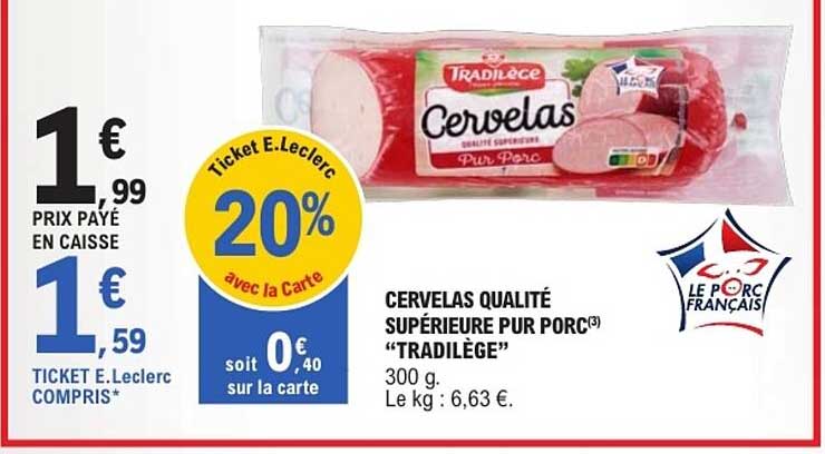 CERVELAS QUALITÉ SUPÉRIEURE PUR PORC “TRADIÈGE”