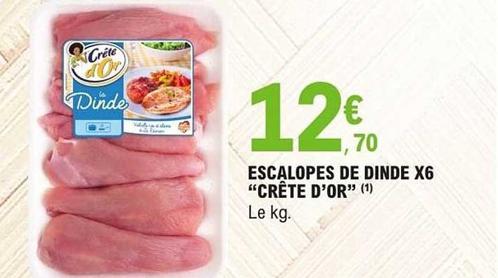 ESCALOPES DE DINDE X6 “CRÊTE D’OR”