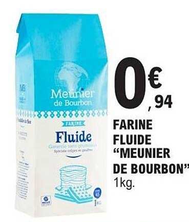 FARINE FLUIDE "MEUNIER DE BOURBON" 1kg.