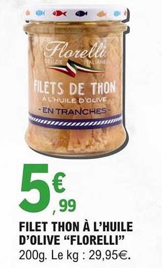 FILET THON À L’HUILE D’OLIVE “FLORELLI”