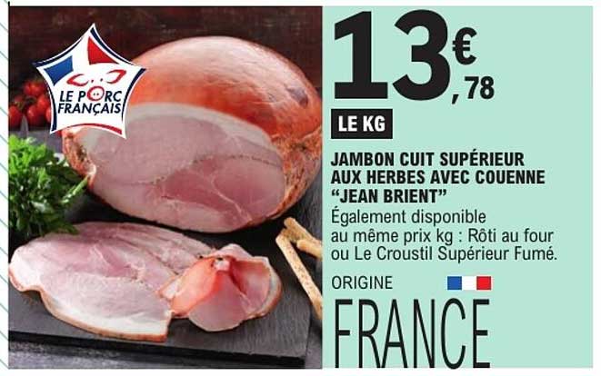 JAMBON CUIT SUPÉRIEUR AUX HERBES AVEC COUENNE “JEAN BRIENT”