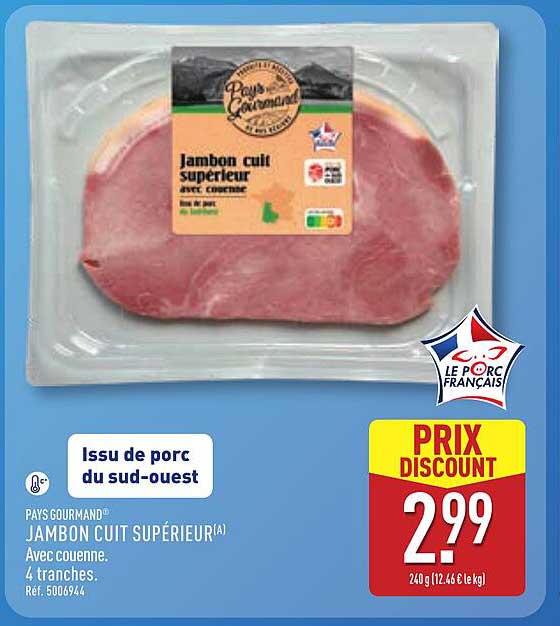JAMBON CUIT SUPÉRIEUR(A)