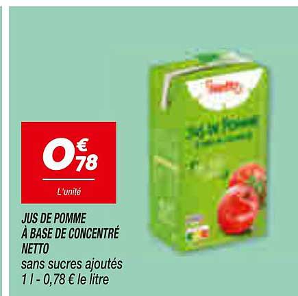 JUS DE POMME À BASE DE CONCENTRÉ NETTO sans sucres ajoutés 1 l - 0,78 € le litre