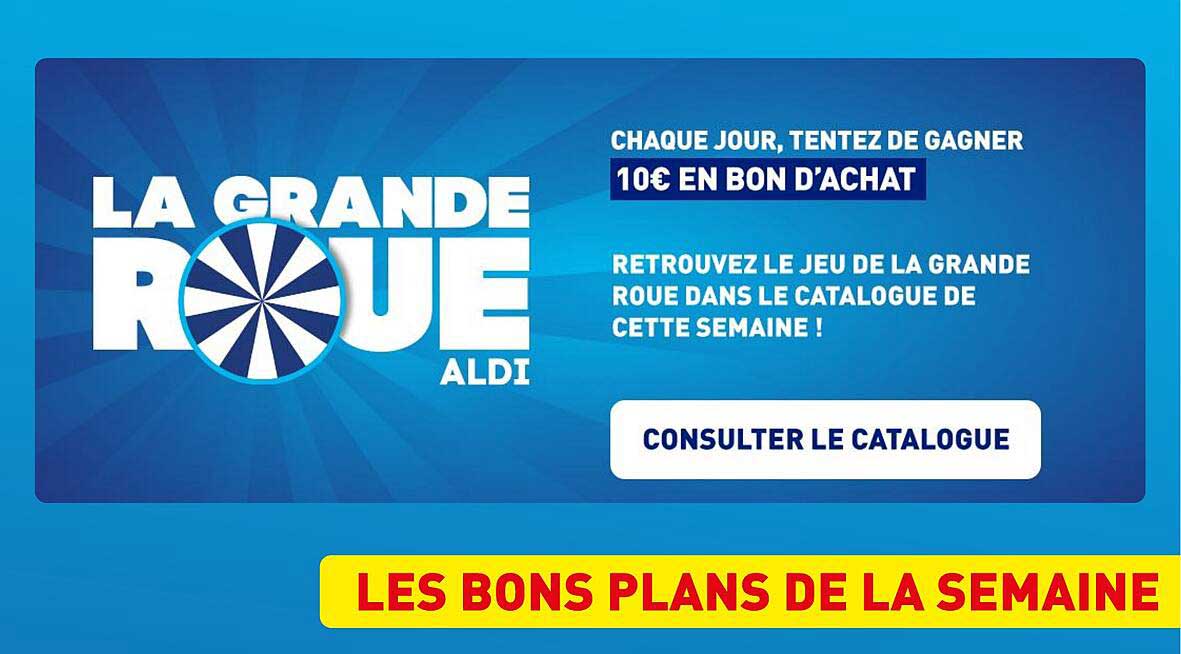 LA GRANDE ROUE ALDI