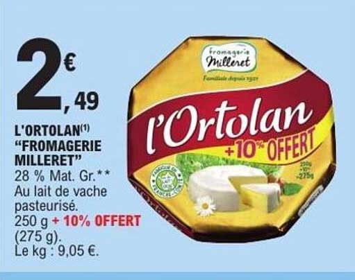 L'ORTOLAN "FROMAGERIE MILLERET" +10% OFFERT
