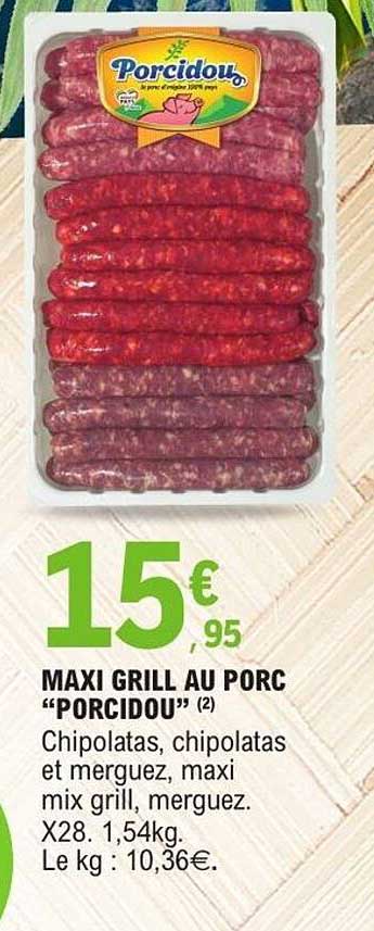 MAXI GRILL AU PORC “PORCIDOU”