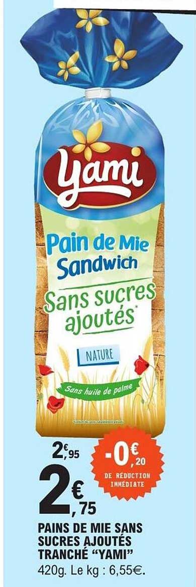 PAINS DE MIE SANS SUCRES AJOUTÉS TRANCHÉ “YAMI”