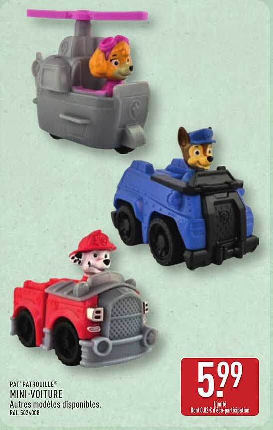 PAT’ PATROUILLE® MINI-VOITURE Autres modèles disponibles.