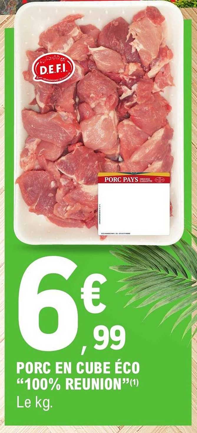PORC EN CUBE ÉCO “100% REUNION”(1)