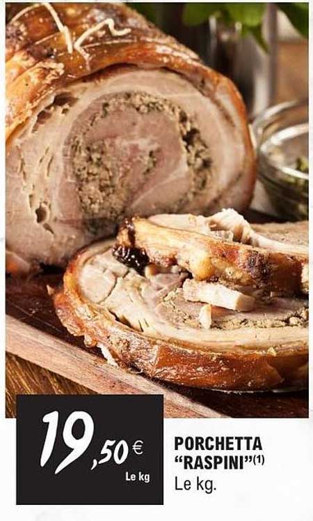 PORCHETTA “RASPINI”(1) Le kg.