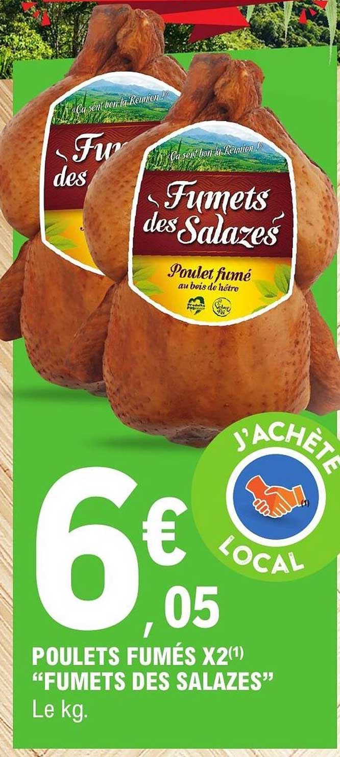 POULETS FUMÉS X2(1) “FUMETS DES SALAZES” Le kg.