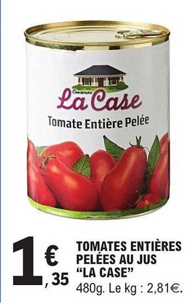 TOMATES ENTIÈRES PELÉES AU JUS “LA CASE”