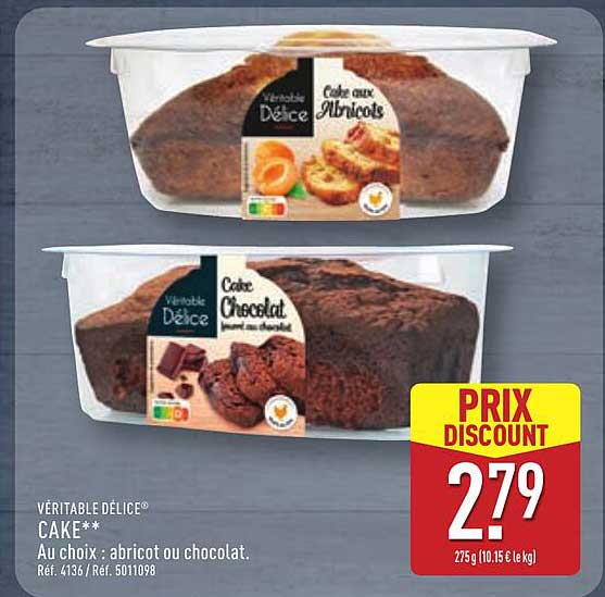 VÉRITABLE DÉLICE® CAKE** Au choix - abricot ou chocolat.