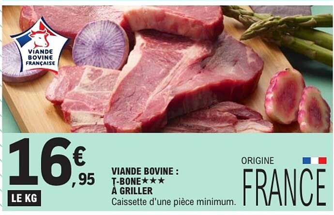 VIANDE BOVINE : T-BONE ***** À GRILLER