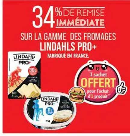 34% DE REMISE IMMÉDIATE SUR LA GAMME DES FROMAGES LINDAHLS PRO+