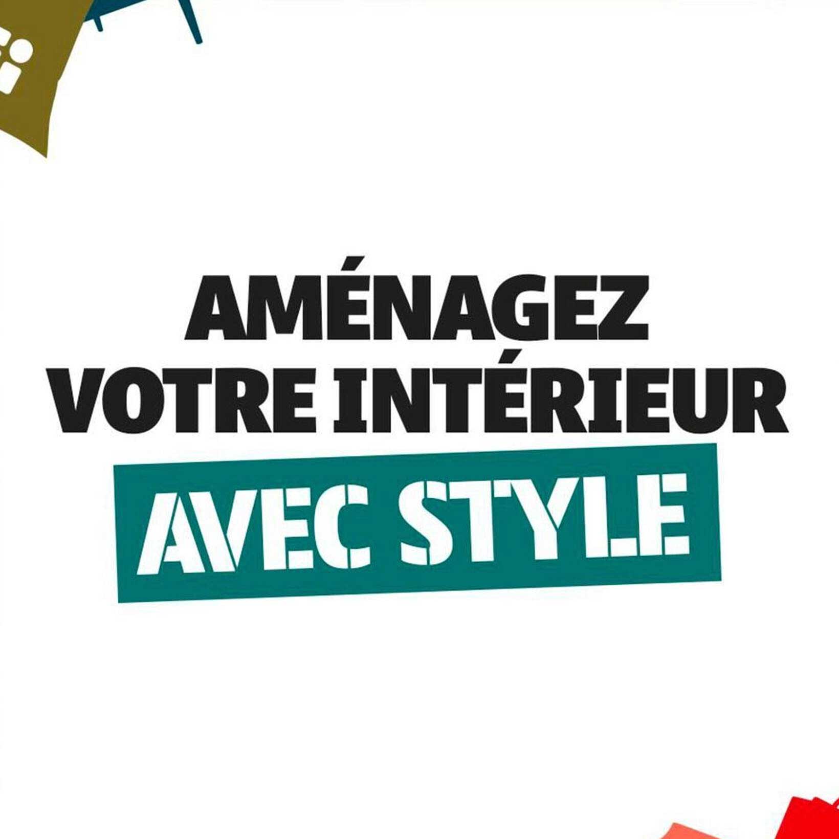 Aménagez votre intérieur avec style