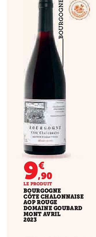 BORDEAUX CÔTE CHALONNAISE AOP ROUGE DOMAINE GOUBARD MONT AVRIL 2023