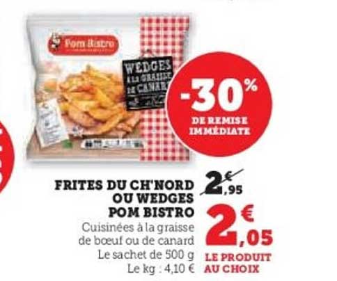FRITES DU CH'NORD OU WEDGES POM BISTRO