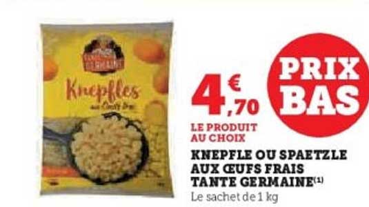Knepfle ou Spaetzle aux œufs frais Tante Germaine