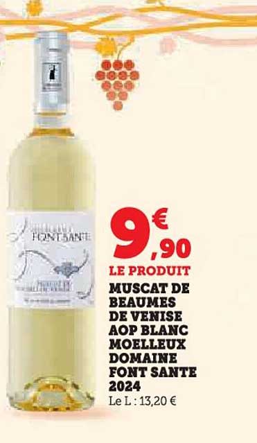 MUSCAT DE BEAUMES DE VENISE AOP BLANC MOELLEUX DOMAINE FONT SANTE 2024