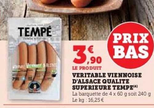 VERITABLE VIENNOISE D'ALSACE QUALITE SUPERIEURE TEMPE