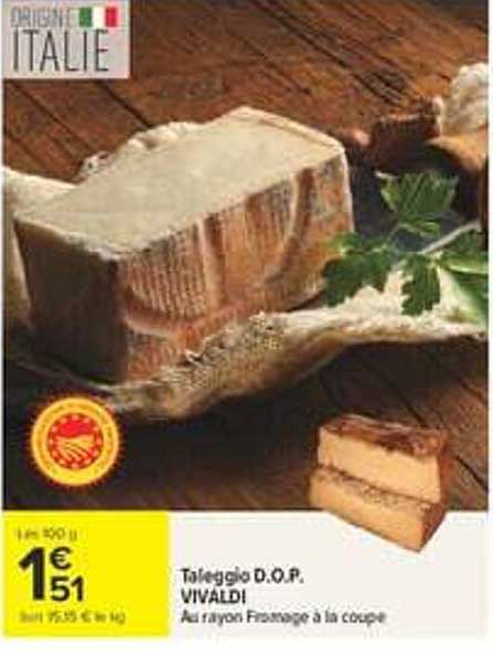 Taleggio D.O.P. VIVALDI Aux rayons Fromage à la coupe