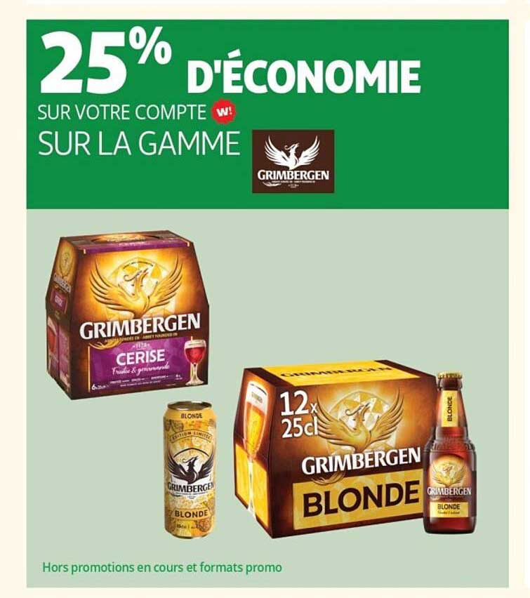 25% D'ÉCONOMIE SUR VOTRE COMPTE SUR LA GAMME GRIMBERGEN