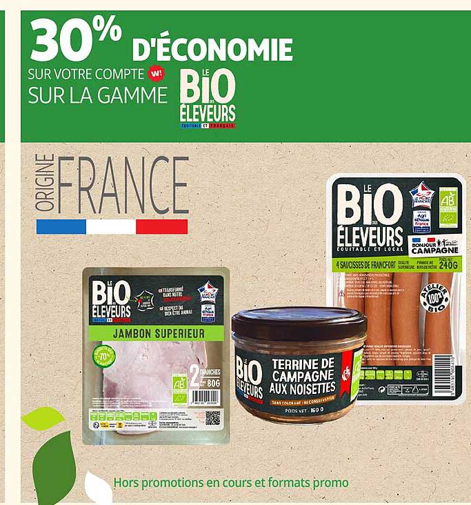 30% D'ÉCONOMIE SUR VOTRE COMPTE SUR LA GAMME BIO ÉLEVEURS