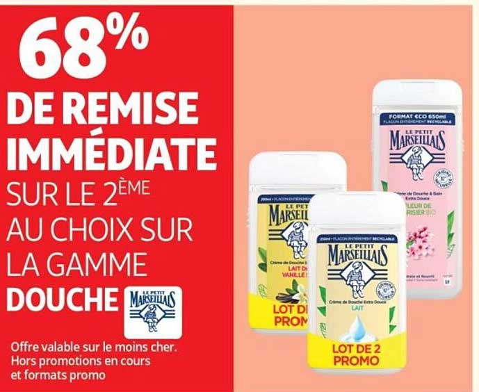 68% DE REMISE IMMÉDIATE SUR LE 2ÈME AU CHOIX SUR LA GAMME DOUCHE