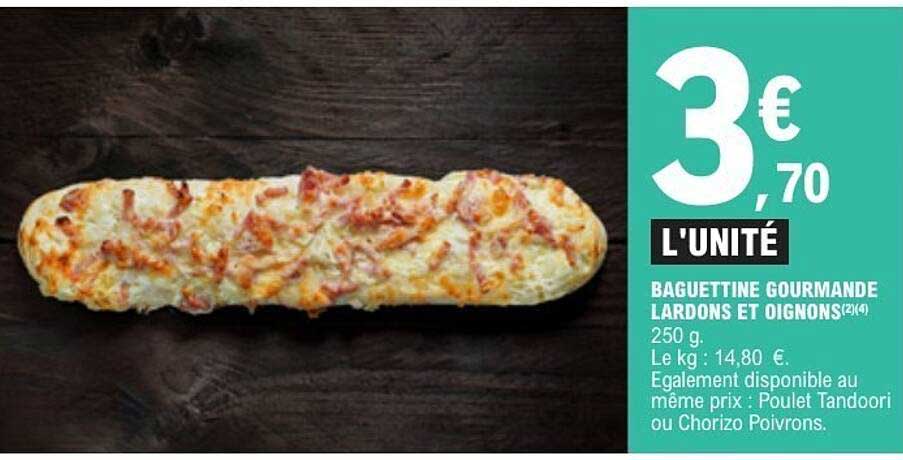 Baguettine gourmande Lardons et Oignons