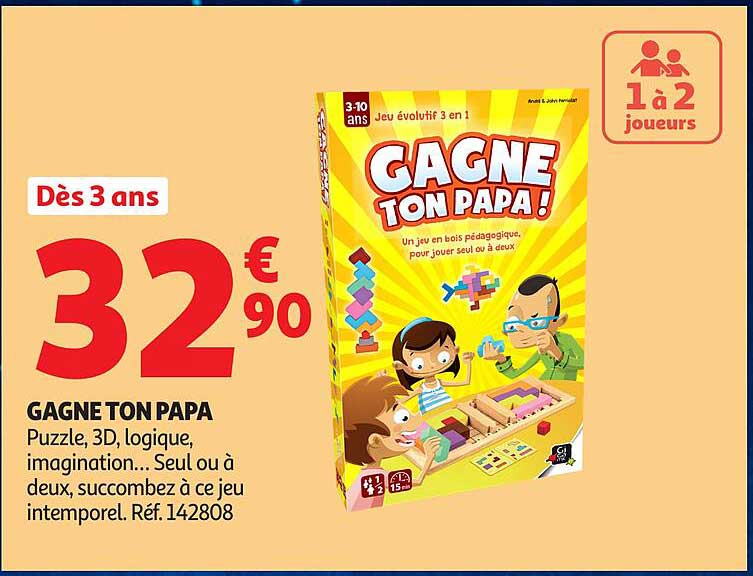 GAGNE TON PAPA !