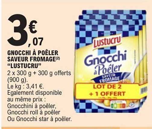 GNOCCHI À POÊLER SAVEUR FROMAGE "LUSTUCRU"