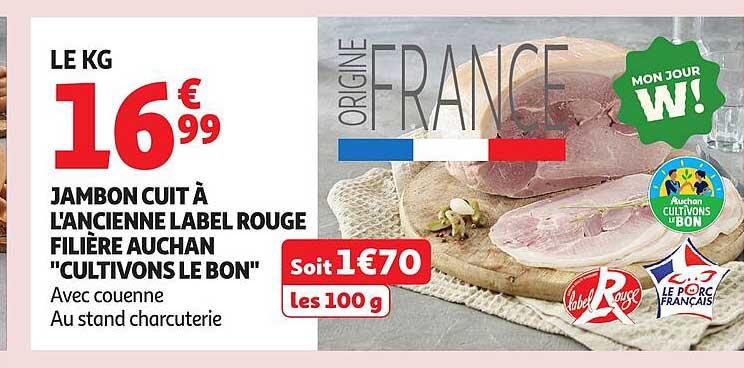 JAMBON CUIT À L'ANCIENNE LABEL ROUGE FILIÈRE AUCHAN "CULTIVONS LE BON"