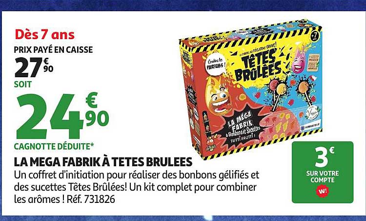 LA MEGA FABRIK À TETES BRULEES