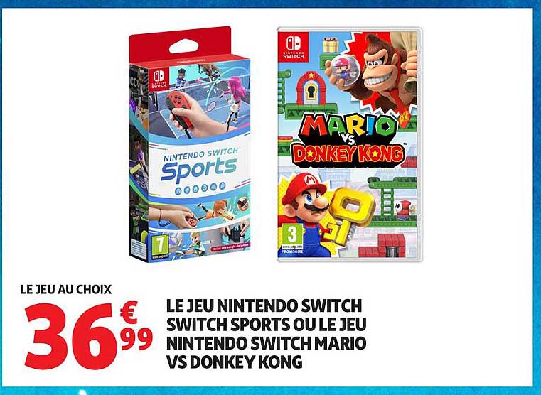 LE JEU NINTENDO SWITCH SPORTS OU LE JEU NINTENDO SWITCH MARIO VS DONKEY KONG