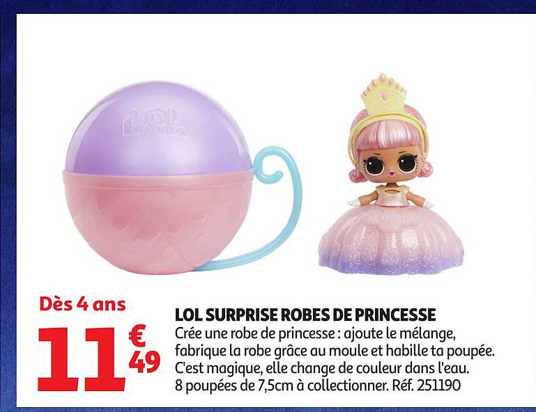 LOL SURPRISE ROBES DE PRINCESSE