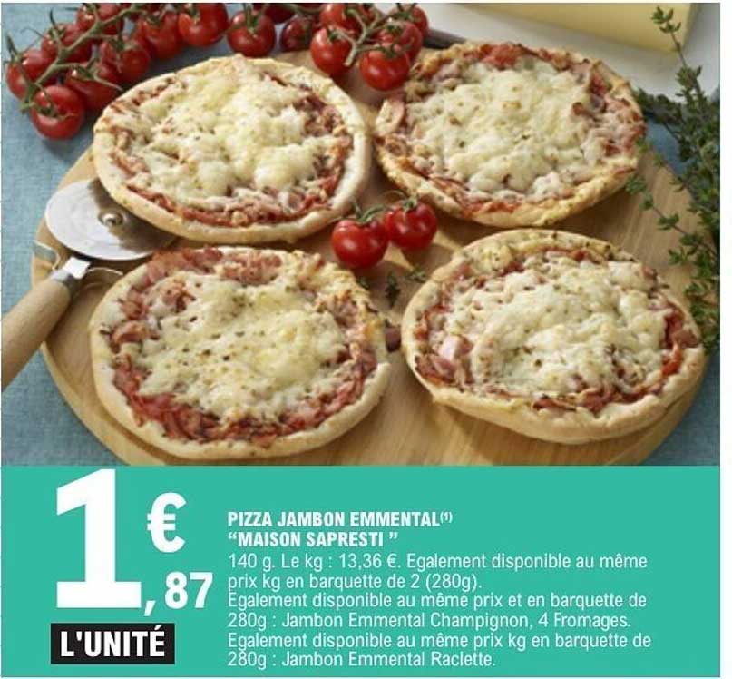 PIZZA JAMBON EMMENTAL(*) "MAISON SAPRESTI"