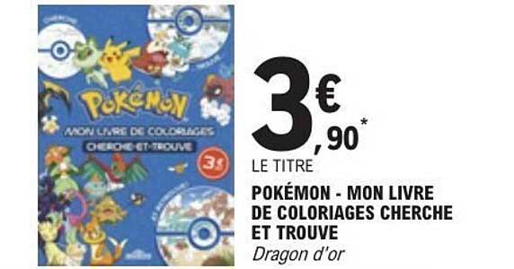 POKÉMON - MON LIVRE DE COLORIAGES CHERCHE ET TROUVE
