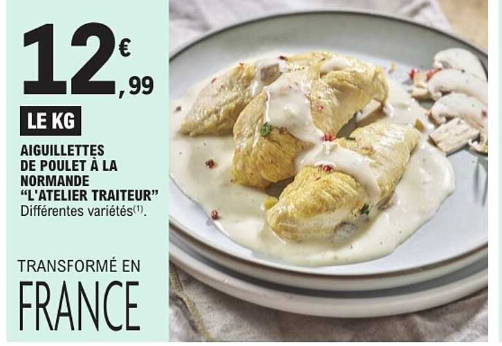 AIGUILLETTES DE POULET À LA NORMANDE "L'ATELIER TRAITEUR" Différentes variétés(1).