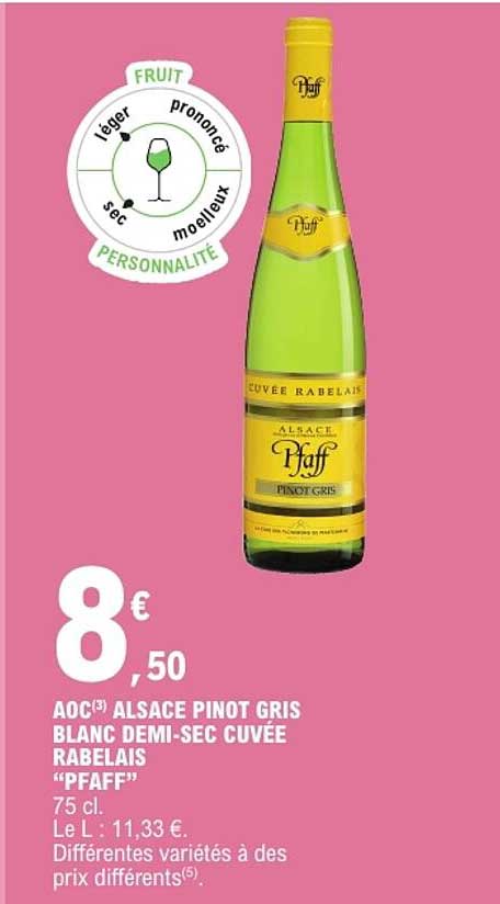 AOC(13) ALSACE PINOT GRIS BLANC DEMI-SEC CUVÉE RABELAIS “PFAFF”