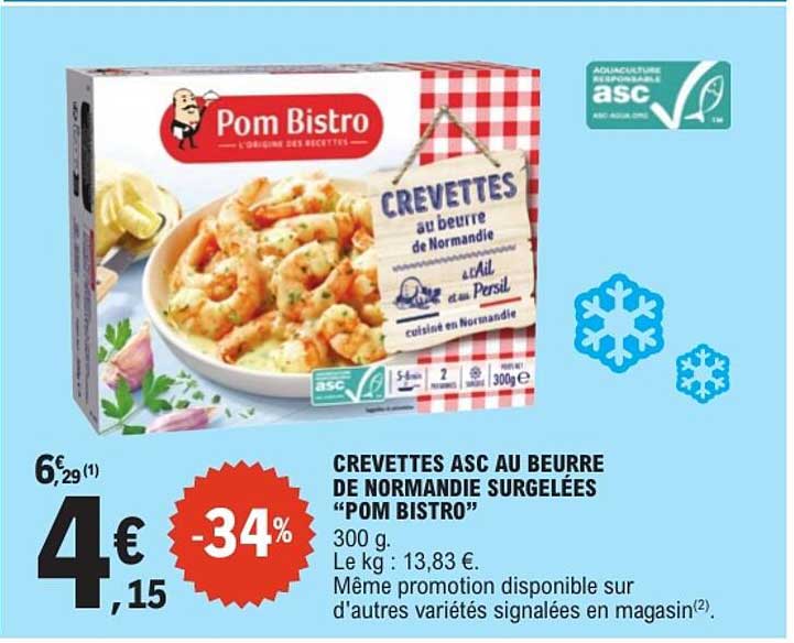 CREVETTES ASC AU BEURRE DE NORMANDIE SURGELÉES “POM BISTRO”