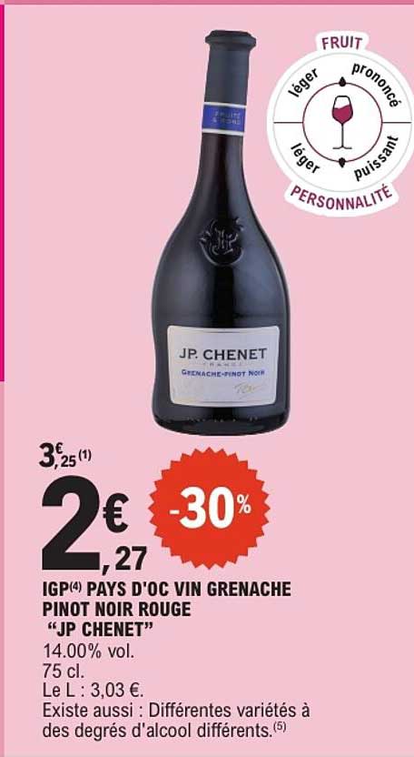 IGP(4) PAYS D'OC VIN GRENACHE PINOT NOIR ROUGE “JP CHENET”