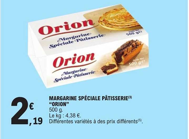 MARGARINE SPÉCIALE PÂTISSERIE "ORION"